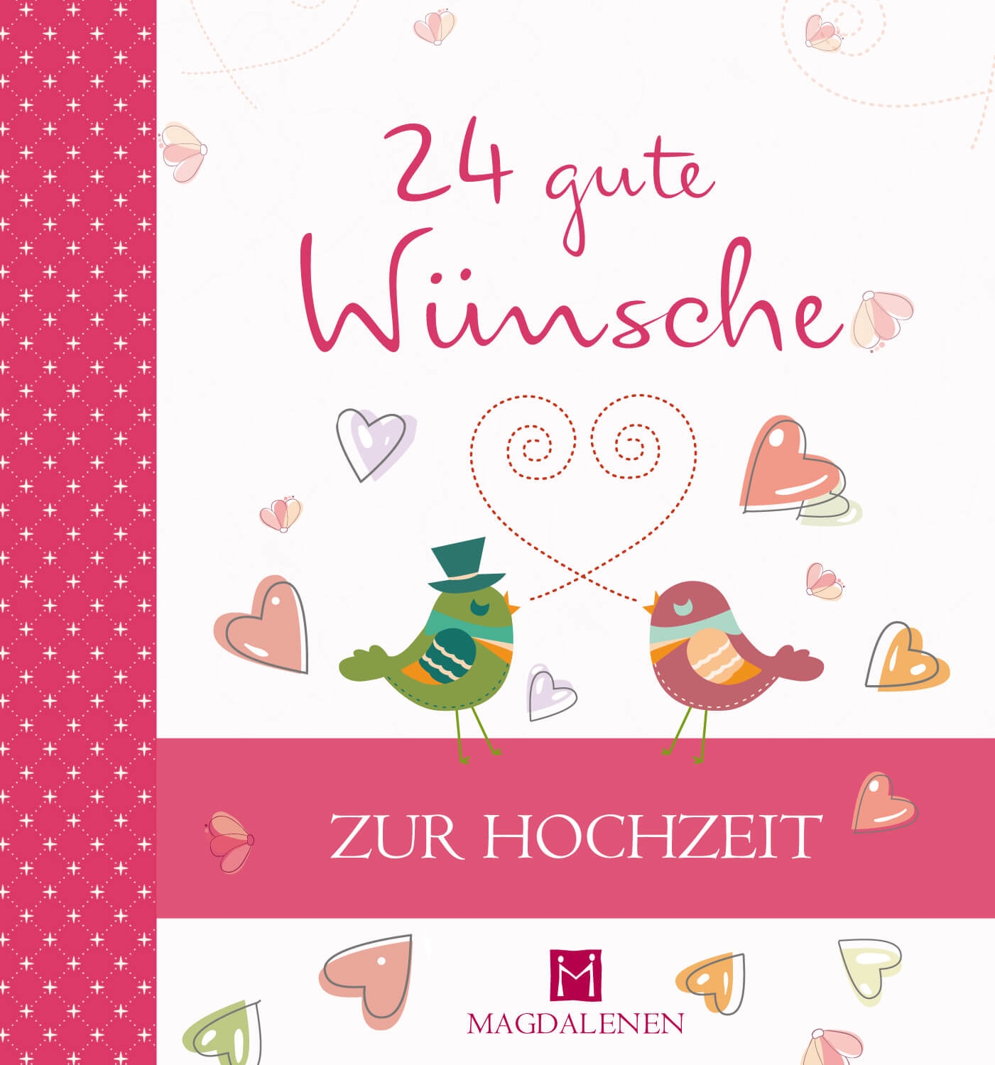 24 gute W?nsche zur Hochzeit